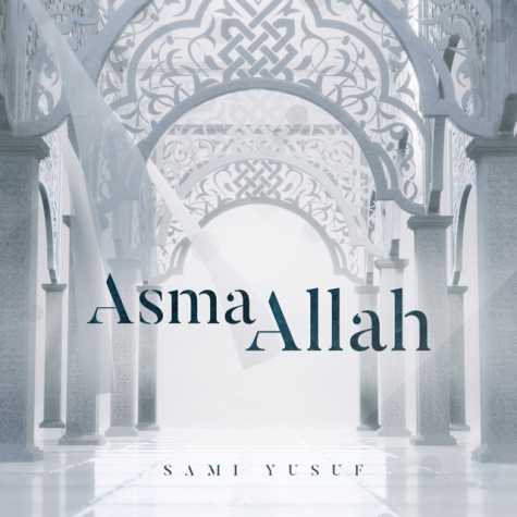 sami yusuf asma allah 2022 10 17 12 50