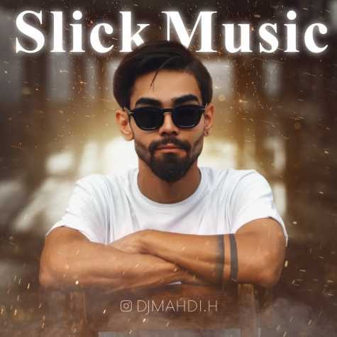 dj mahdi podcast slick music 1 2023 06 03 15 15