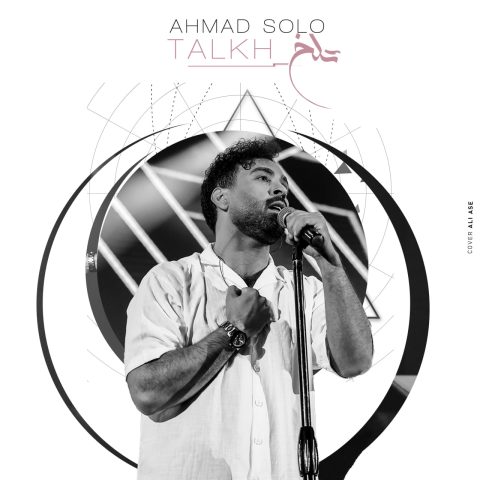 ahmad solo talkh 2023 10 02 23 40