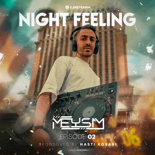 dj meysam night feeling 02 2024 06 28 11 15