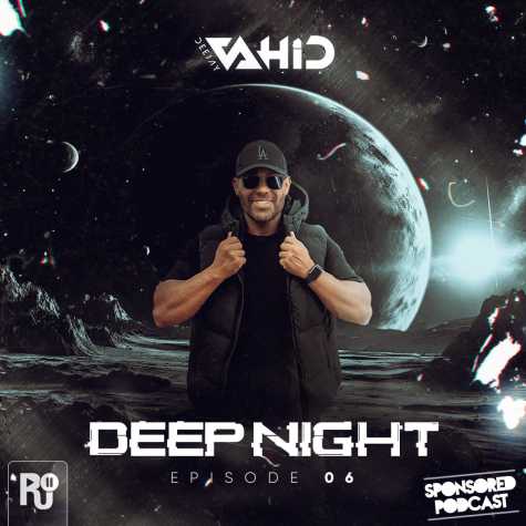 deejay vahid podcast deep night 06 2024 07 06 18 31