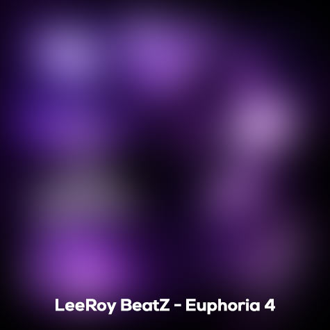 leeroy beatz euphoria 4 by musicila 2024 07 10 12 41