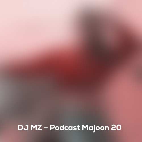 dj mz podcast majoon 20 2024 09 22 16 14