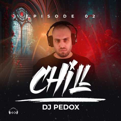 dj pedox podcast chil 2 2024 10 11 11 52