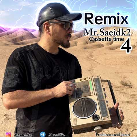 mr saeidk2 cassette time 3 remix 2024 10 28 11 03