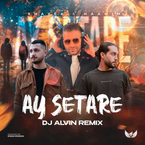 dj alvin ay setareh remix 2024 11 19 10 25