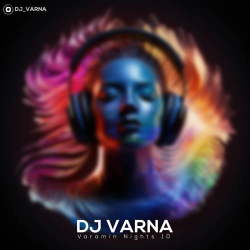 dj varna varamin nights 10 2024 12 05 18 25