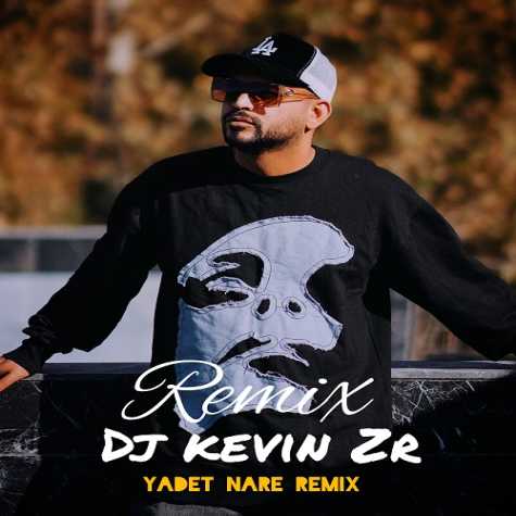 dj kevin zr yadet nare remix 2025 01 03 12 10